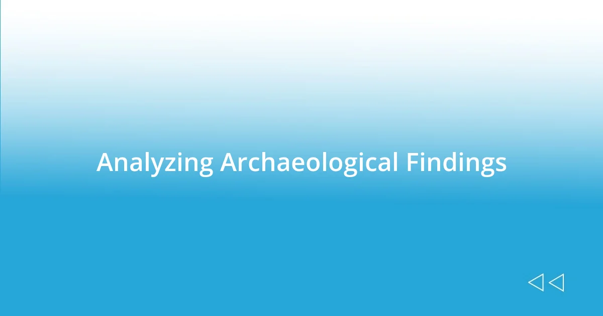 Analyzing Archaeological Findings