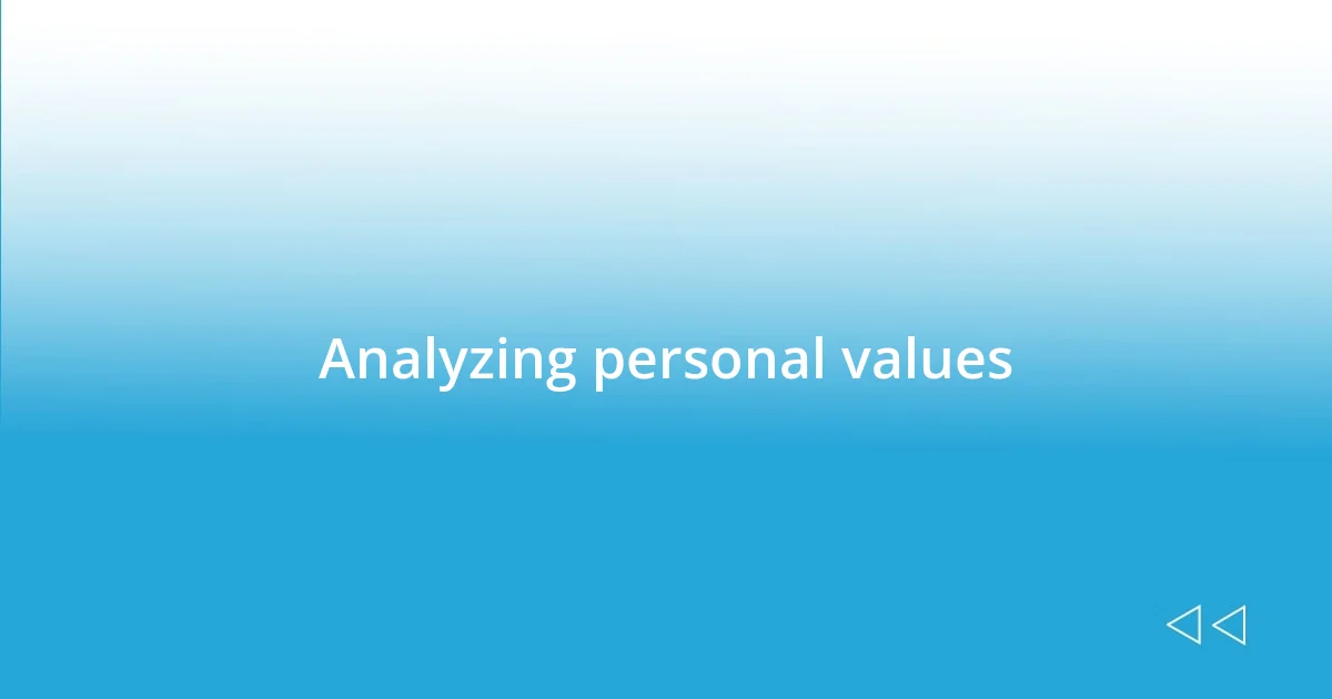 Analyzing personal values