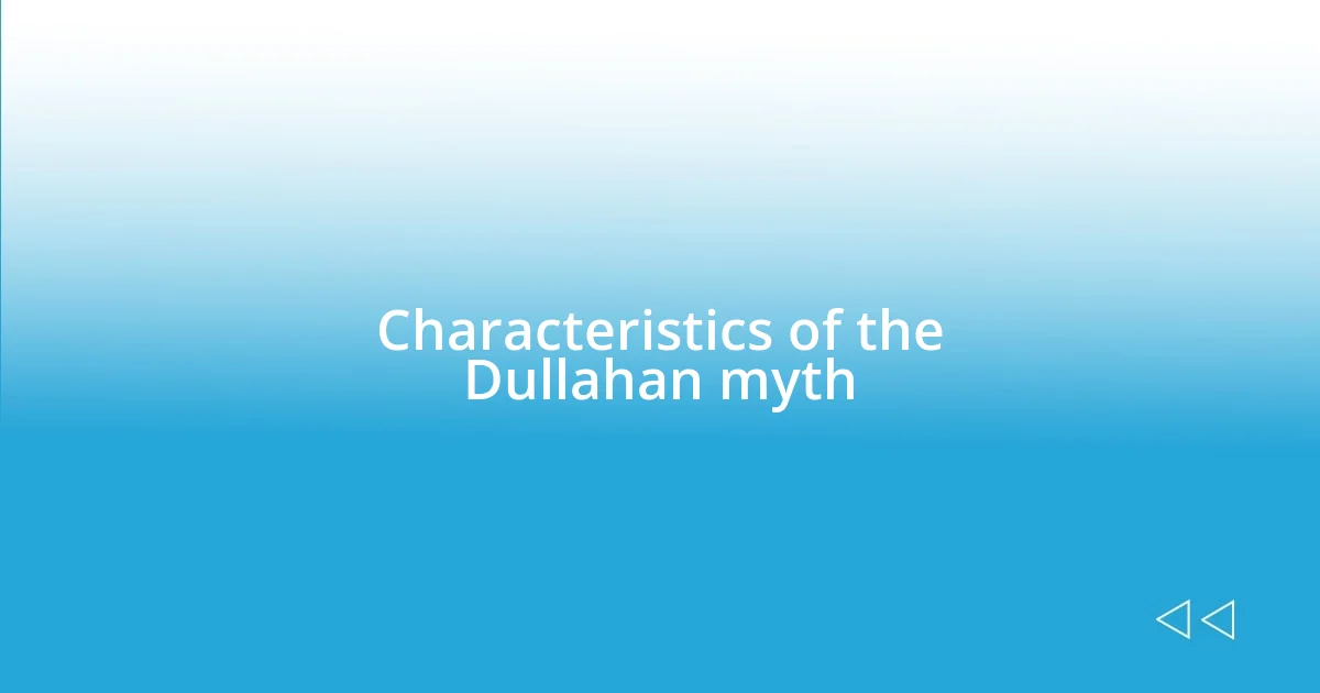 Characteristics of the Dullahan myth